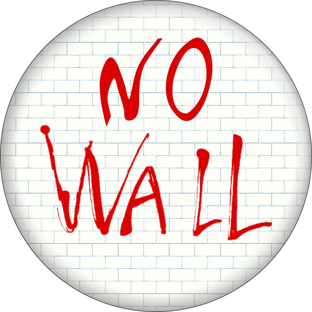 No Wall - Red On Brick Background - 1.5 Inch Round Pinback Button for DIY Crafts, Political Campaigns & Event Promotions