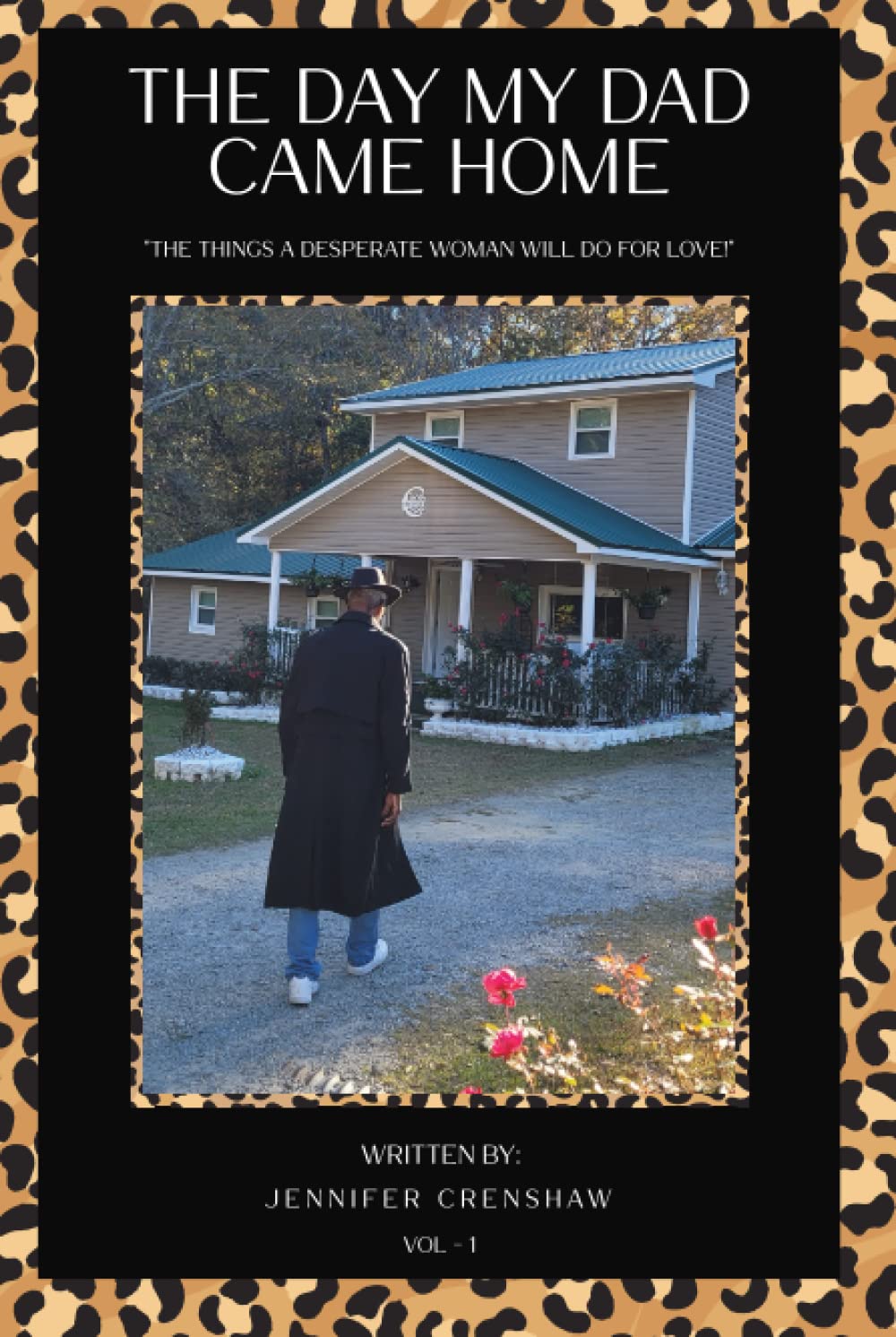 The Day My Dad Came Home: Vol 1 - Heartwarming Father-Child Reunion Story | Inspirational Family Book Series | Perfect for Bedtime Reading & Father's Day Gifts