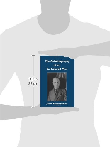 The Autobiography of an Ex-Colored Man - Powerful Memoir on Race & Identity in America - Perfect for Book Clubs & History Enthusiasts