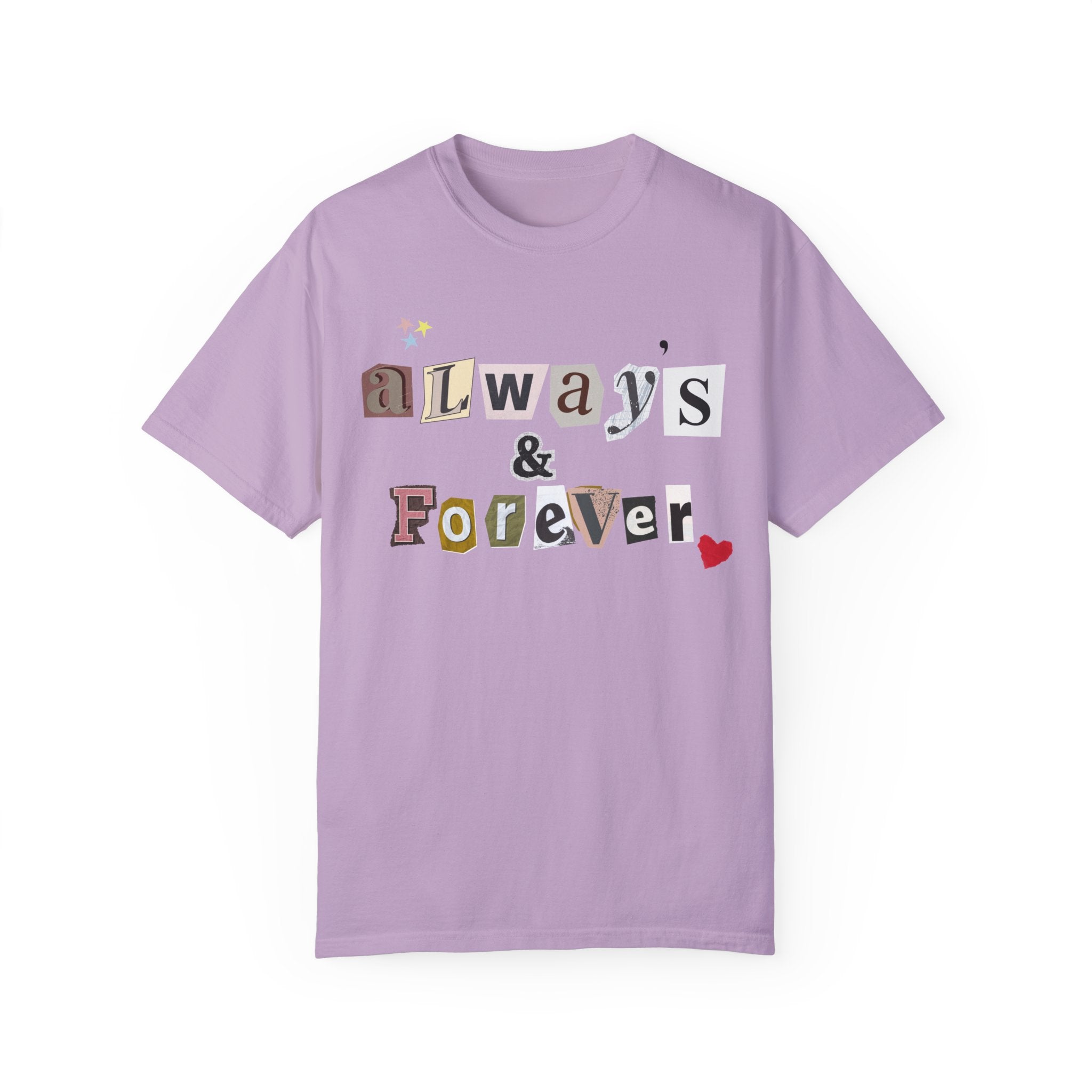 Always & Forever T-Shirt - Comfortable Cotton Casual Tee for Women & Men - Perfect for Everyday Wear, Date Nights & Gifts