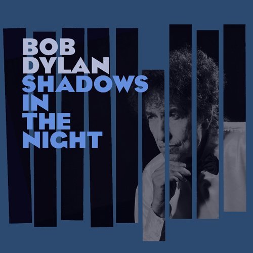 Shadows in the Night by Bob Dylan - Vinyl Record | Classic Folk & Jazz Album for Nighttime Listening & Relaxation