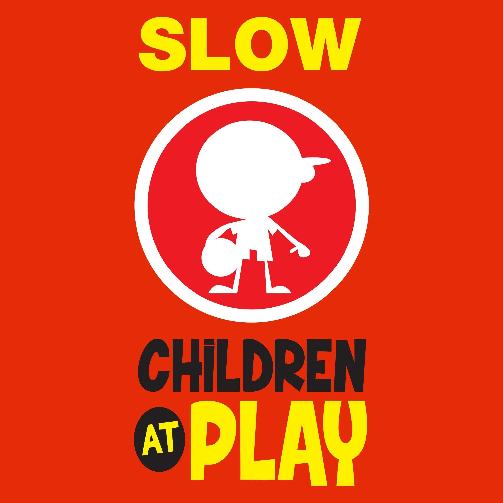 Slow Children at Play