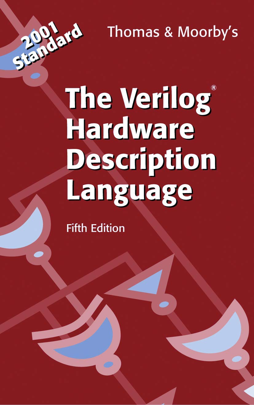 The Verilog® Hardware Description Language - Comprehensive Guide for Digital Design & FPGA Programming | Best for Engineers & Students