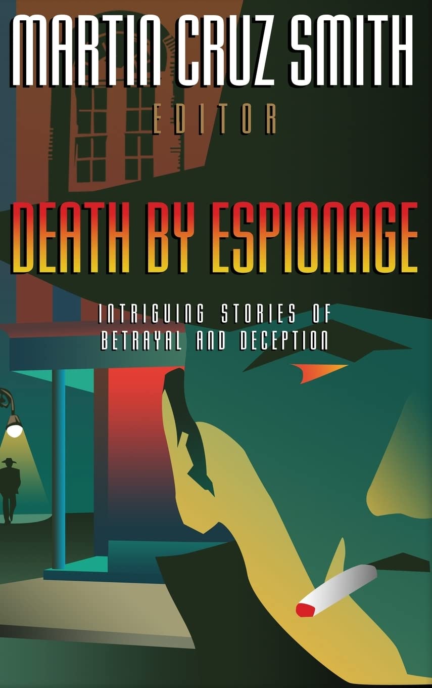 Death by Espionage: True Spy Stories of Betrayal & Deception - Cold War Espionage Book for History Buffs & Thriller Readers