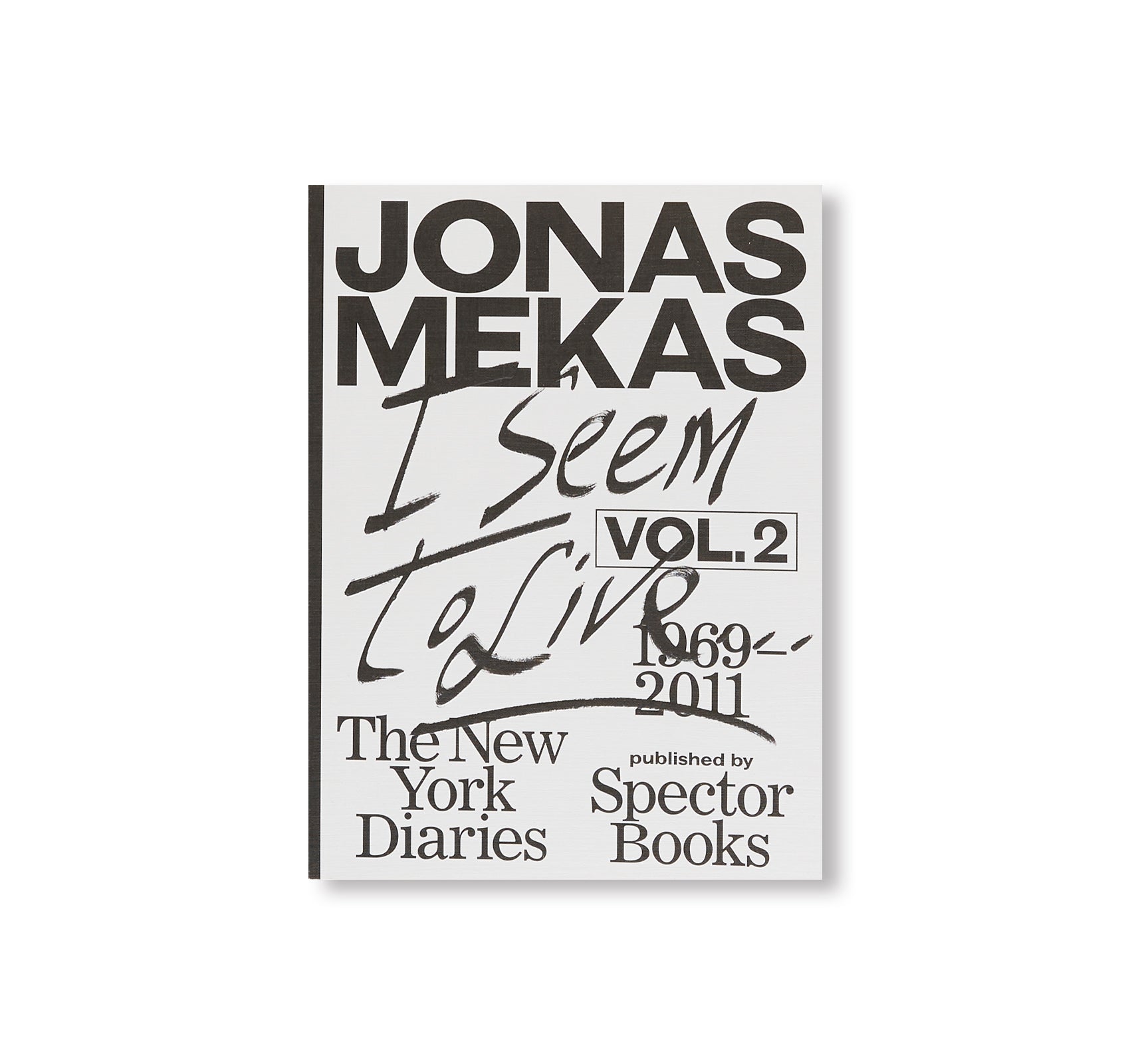 I SEEM TO LIVE: The New York Diaries, Vol. 2 (1969-2011) by Jonas Mekas - Memoir Collection for Film Enthusiasts & NYC History Lovers