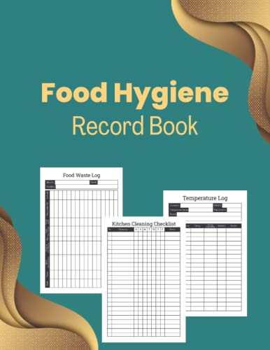 Food Hygiene Record Book - Daily Log for Restaurant, Kitchen & Food Safety Compliance | HACCP, FDA & Health Inspection Ready