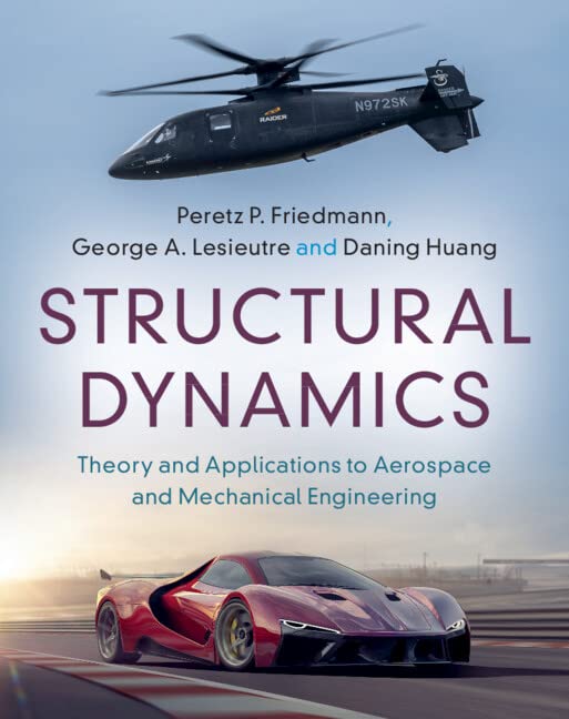 Structural Dynamics: Theory and Applications in Aerospace & Mechanical Engineering | Cambridge Aerospace Series Vol. 50 | For Engineers, Researchers & Students | Used in Aircraft Design, Vibration Analysis & Mechanical Systems