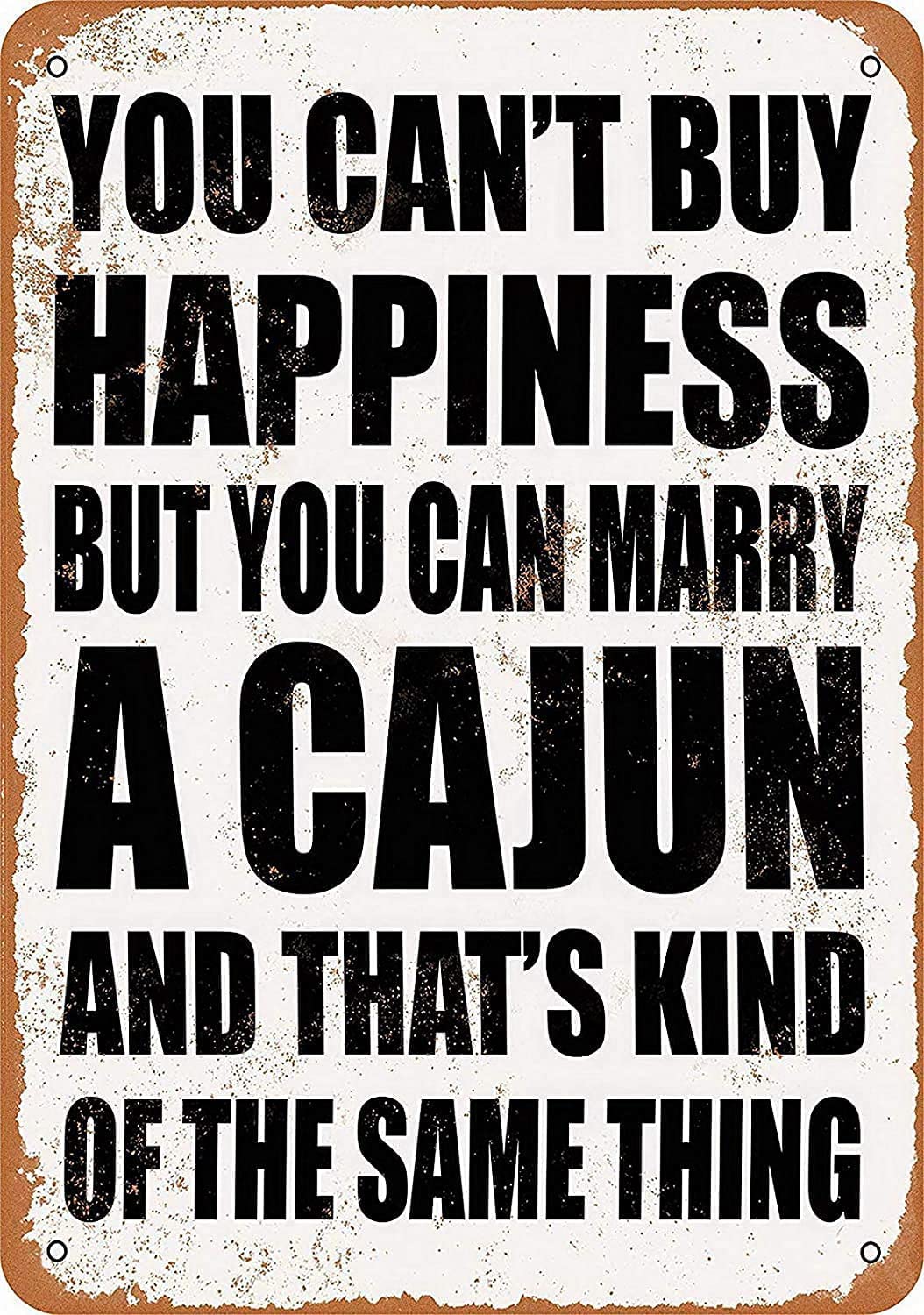 Funny Cajun Marriage Metal Tin Sign - 8x12 or 12x16 Inch Rustic Wall Decor for Bar, Kitchen, Man Cave, Bedroom & Dining Room - Perfect Gift for Home & Coffee Shop Decor
