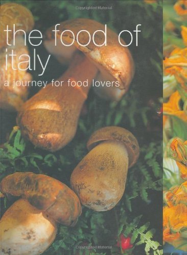 Authentic Italian Cuisine Cookbook: The Food of Italy - A Culinary Journey for Food Lovers | Explore Traditional Italian Recipes & Regional Dishes | Perfect for Home Chefs, Food Enthusiasts & Gift Giving