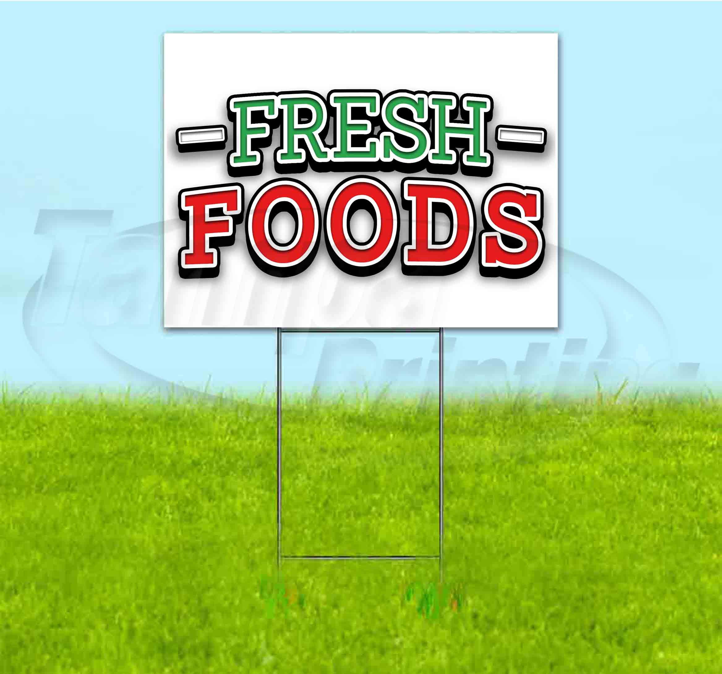 18x24 Inch Fresh Foods Yard Sign with Metal Step Stake - Bulk Discounts & Multi-Packs Available | Perfect for Restaurant Advertising, Farmers Markets & Neighborhood Promotions