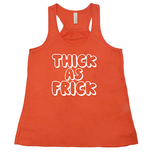 Thick As Frick Shirt - Funny Sarcastic Graphic Tee for Men & Women | Trendy Casual Cotton T-Shirt for Everyday Wear, Parties & Gifts