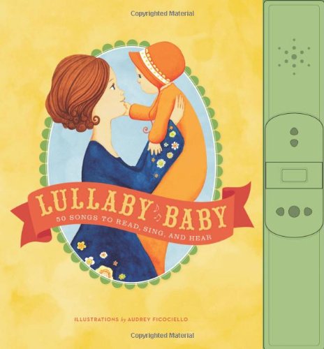 Lullaby Baby: 50 Soothing Songs for Reading, Singing & Listening - Perfect for Bedtime, Naptime & Baby Relaxation