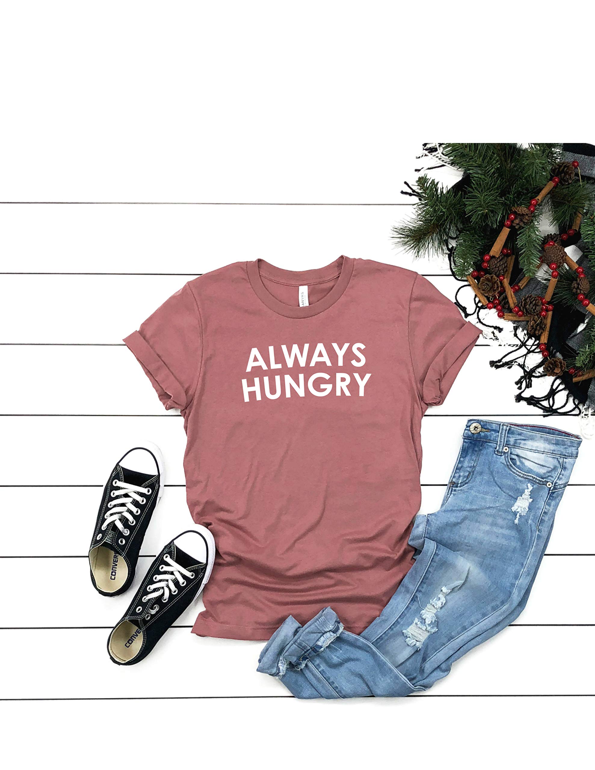 Always Hungry T-Shirt for Women | Food Lover & Snack Lover Graphic Tee | Casual Short Sleeve Top | Perfect for Cafes, Food Festivals & Casual Outings