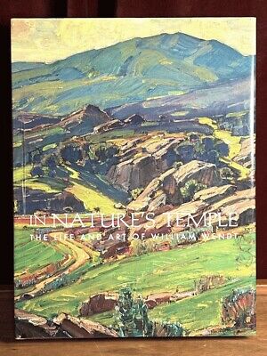 Signed Hardcover Book: In Nature's Temple - The Life and Art of William Wendt | Fine HC in DJ | Collectible Art Book for Home Decor & Gift Giving