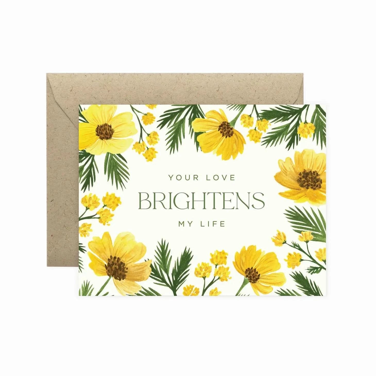 You're Love Brightens My Life