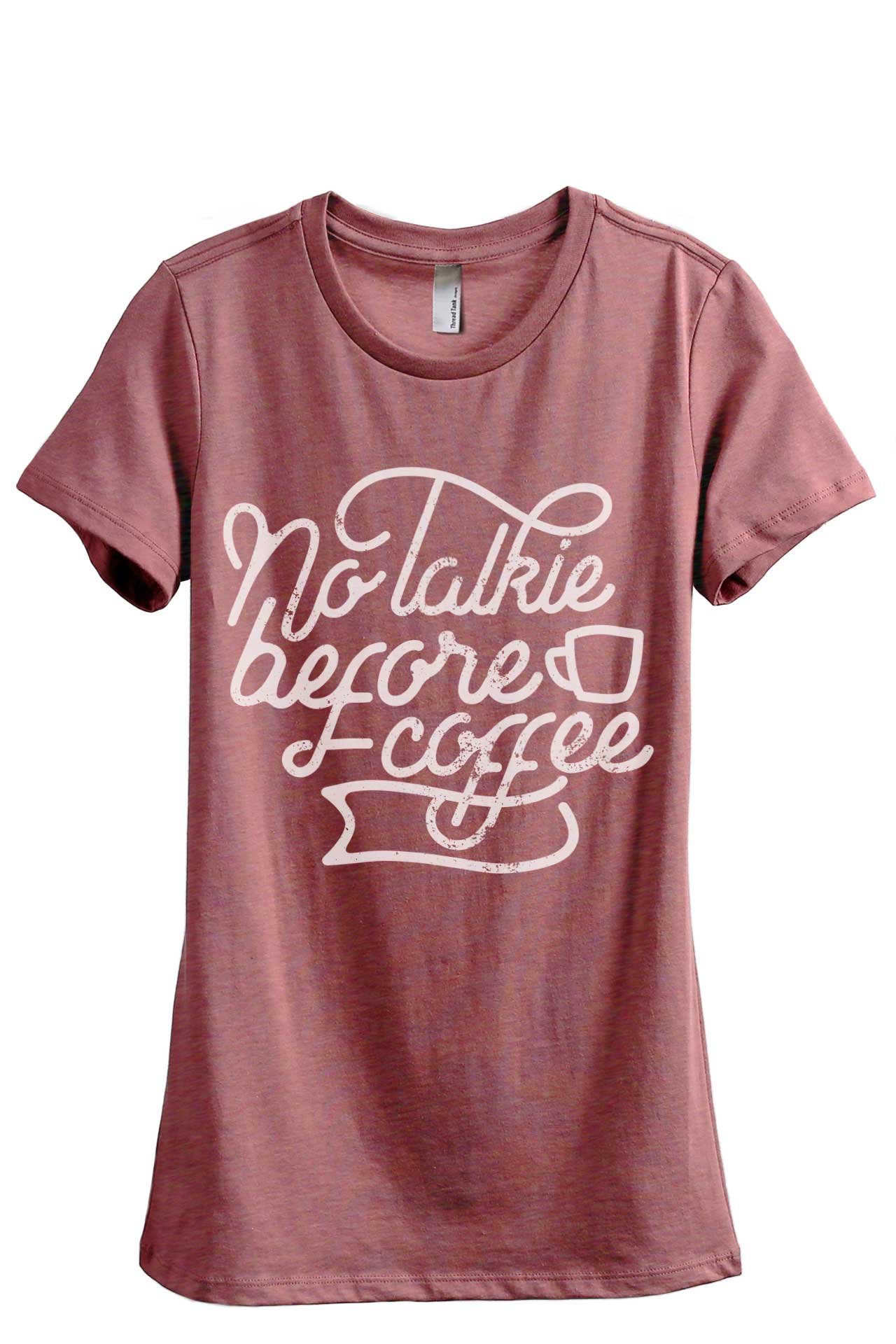No Talkie Before Coffee Women's Relaxed Fit Graphic T-Shirt - Casual Comfort Tee for Coffee Lovers, Morning Wear & Weekend Outfits