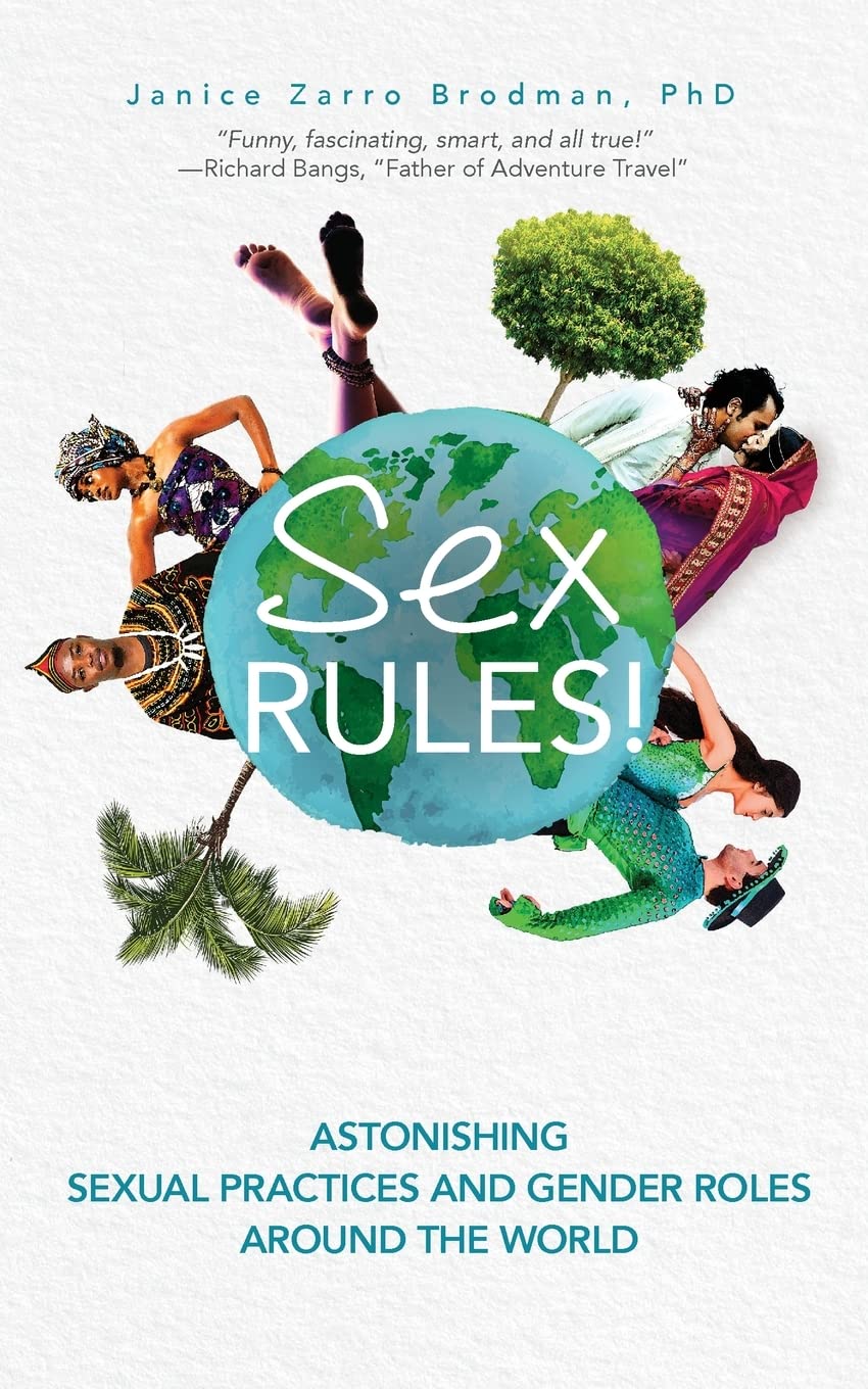 Sex Rules!: Astonishing Sexual Practices & Gender Roles Worldwide | Human Sexuality, Women's Empowerment, Gender Identity | Cultural Studies & Anthropology Books