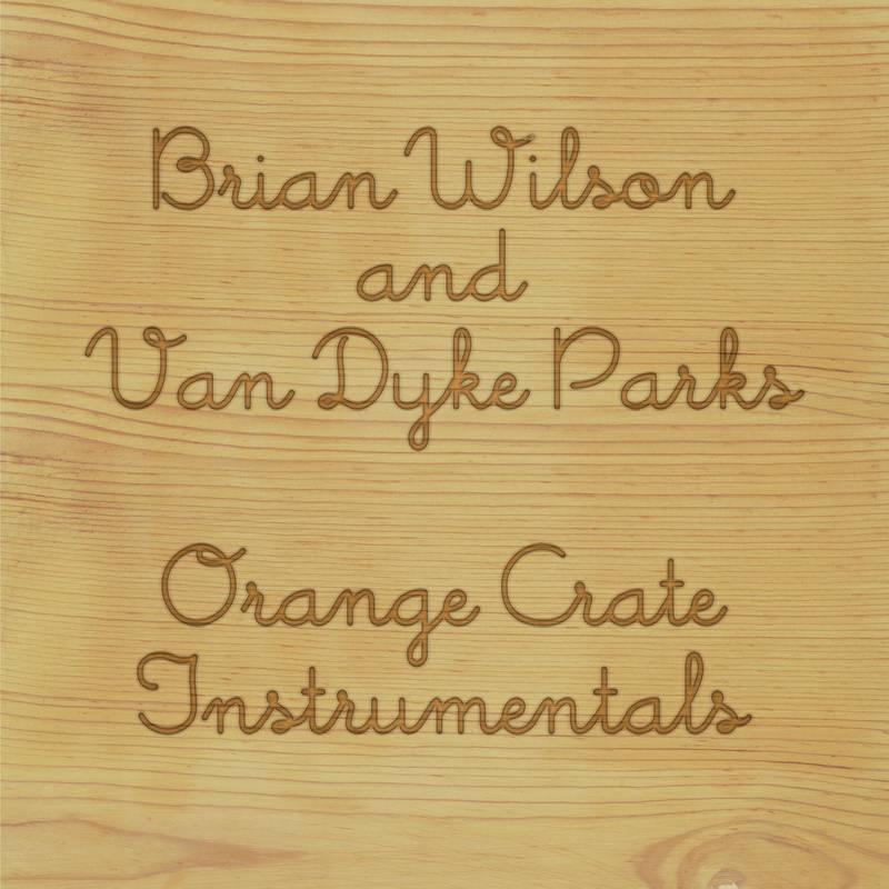Brian Wilson & Van Dyke Parks - Orange Crate Instrumentals CD | Vintage Surf Music Collection | Perfect for Beach Relaxation & Road Trips