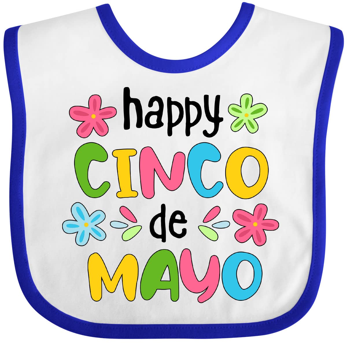 Inktastic Happy Cinco De Mayo Colorful Flowers Baby Bib - Soft Cotton Drool Bib for Infants & Toddlers - Perfect for Mexican Holiday Celebrations, Parties & Photo Shoots