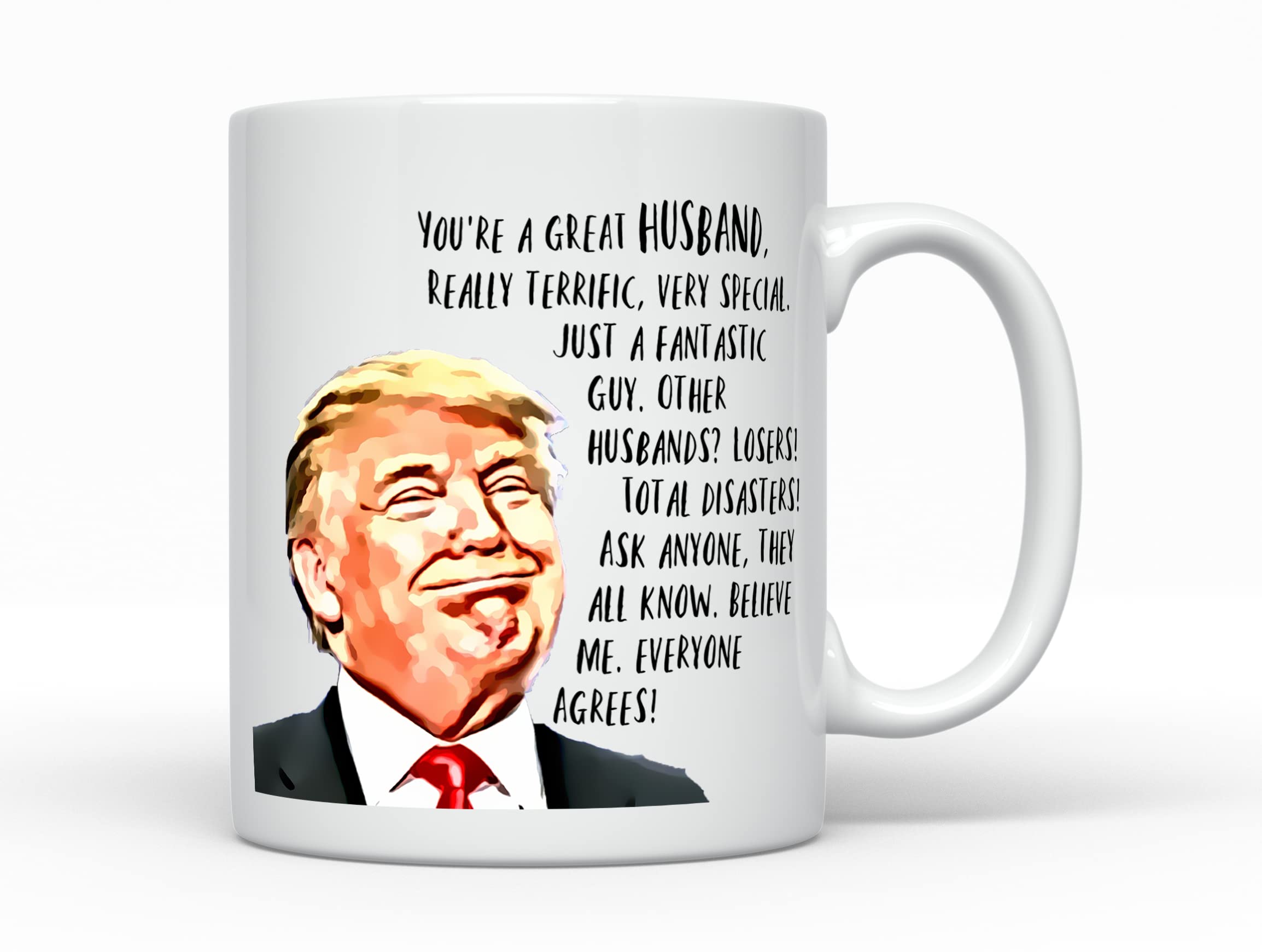 Trump Political Satire Ceramic Coffee Mug - Funny White Mug for Husband, Valentine's Day, Birthday & Anniversary Gifts - Perfect for Office, Home & Political Humor Lovers