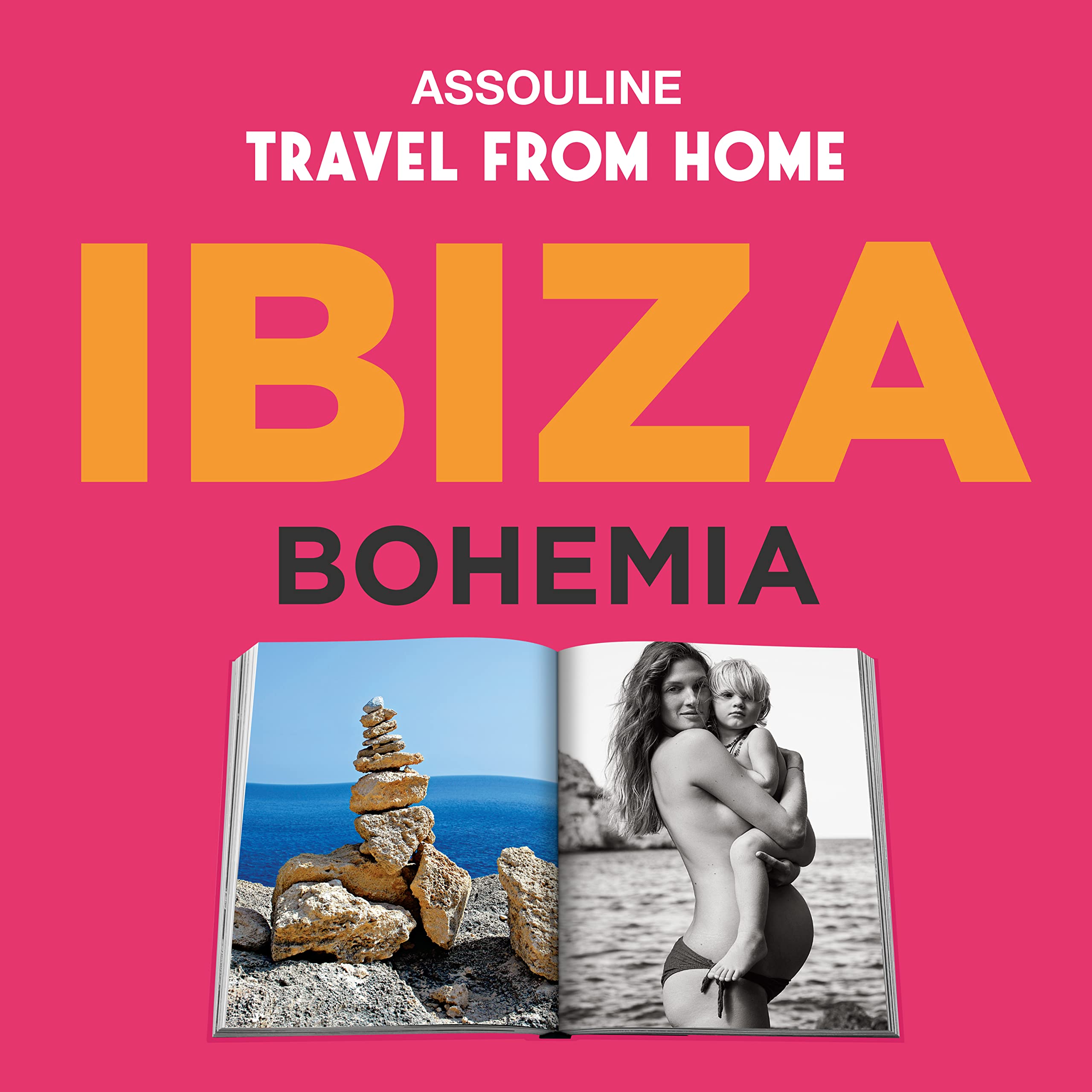 Ibiza Bohemia - Assouline Luxury Coffee Table Book | Travel & Interior Design Inspiration for Home Decor