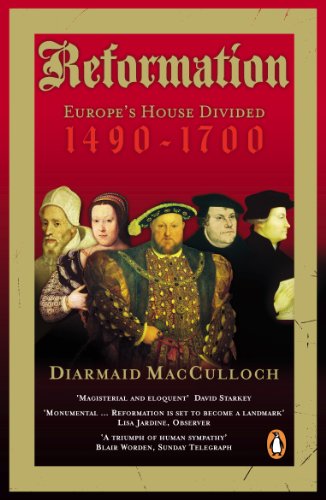 Reformation: Europe's House Divided 1490-1700 - Historical Book on Protestant Reformation & Religious Wars | Perfect for History Students & European Culture Enthusiasts