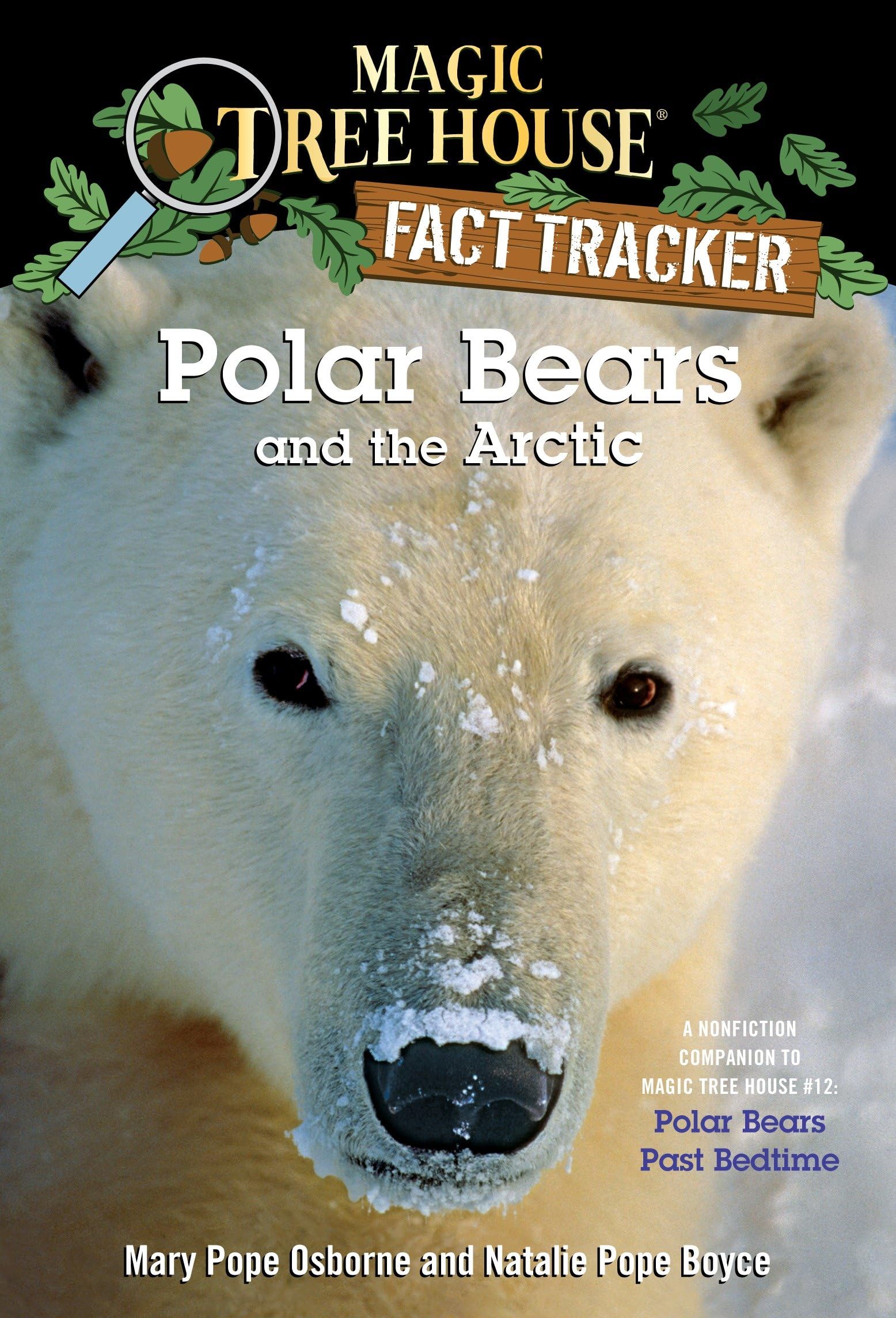 Polar Bears and the Arctic: Nonfiction Companion to Magic Tree House Fact Tracker - Perfect for Kids' Science Learning & Homeschooling