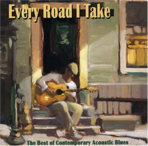 Best Contemporary Acoustic Blues Music Album - Every Road I Take - Perfect for Relaxation, Road Trips & Coffee Shop Ambience