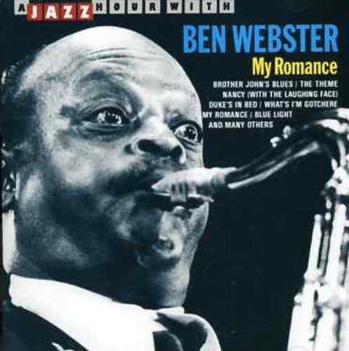 My Romance by Ben Webster (2007) - Jazz Saxophone Album for Relaxation, Dinner Music & Romantic Evenings