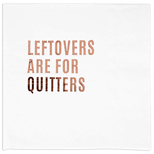 Rose Gold 5x5 Leftovers Are For Quitters Napkins 50-Pack