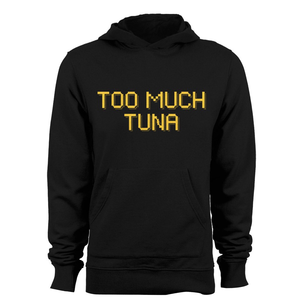 GEEK TEEZ Too Much Tuna Women's Hoodie - Funny Graphic Pullover Sweatshirt for Women | Perfect for Casual Wear, College Outfits & Gift Giving