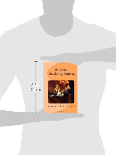 Ancient Teaching Stories: Book One - Wisdom Tales for Personal Growth & Spiritual Enlightenment | Perfect for Meditation, Self-Reflection & Gift Giving