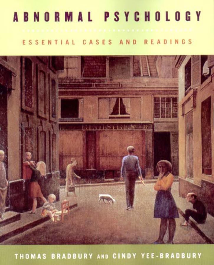 Abnormal Psychology Textbook: Essential Clinical Cases & Readings for Students & Professionals | Study Guide for Psychology Courses & Mental Health Training