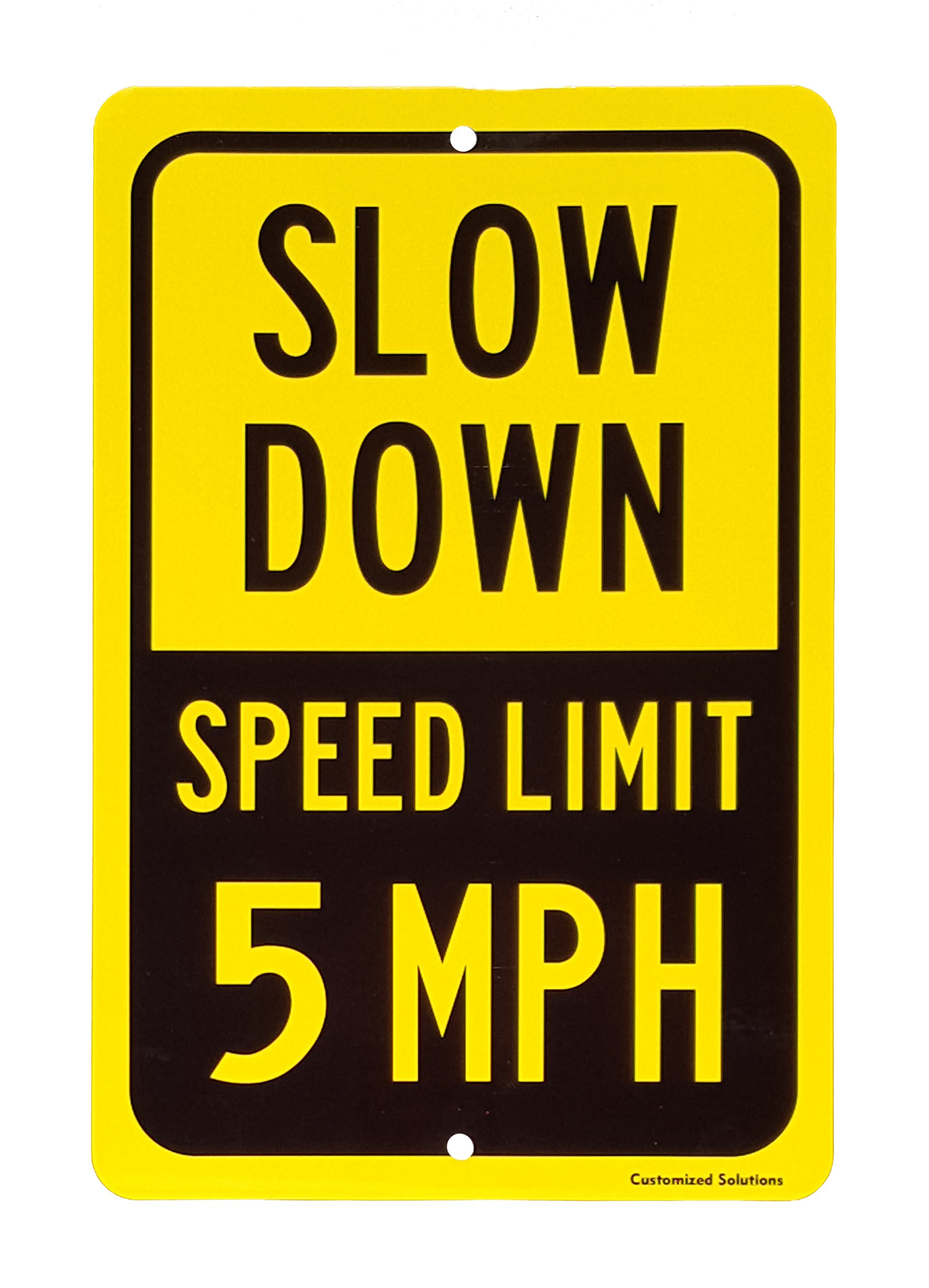 5 MPH Speed Limit Slow Down Sign - 8