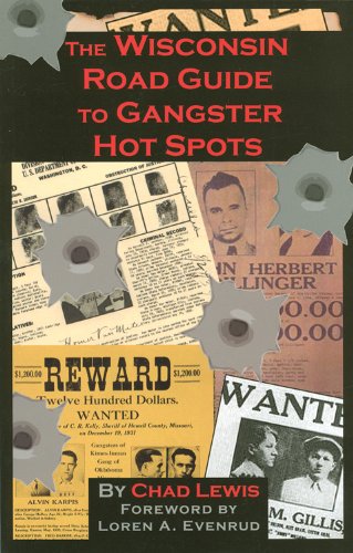 Wisconsin Gangster Hot Spots Travel Guide - Explore Historic Mob Sites & Crime Scenes | Perfect for History Buffs & Road Trips