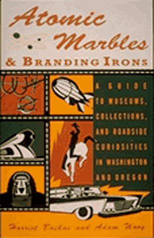 Atomic Marbles & Branding Irons: Collectible Vintage Items for Museums, Collections & Roadside Attractions in Washington & Oregon | Perfect for History Buffs, Antique Collectors & Road Trip Souvenirs