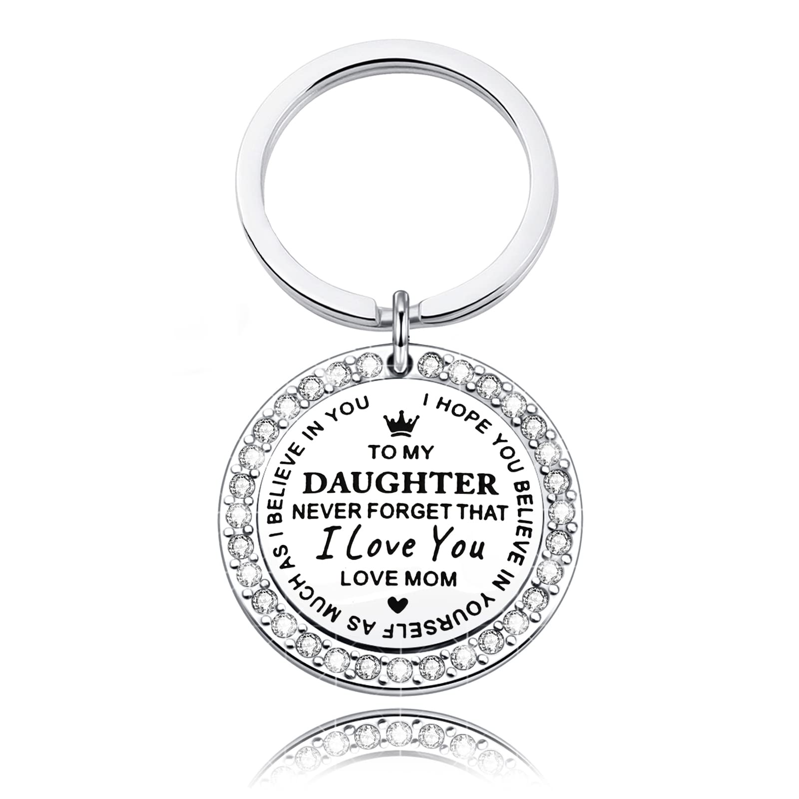 Never Forget I Love You Keychain for Daughter - Heartfelt Graduation Gift from Mom - Inspirational Encouragement Keepsake for College, Work, or Daily Reminder of Love