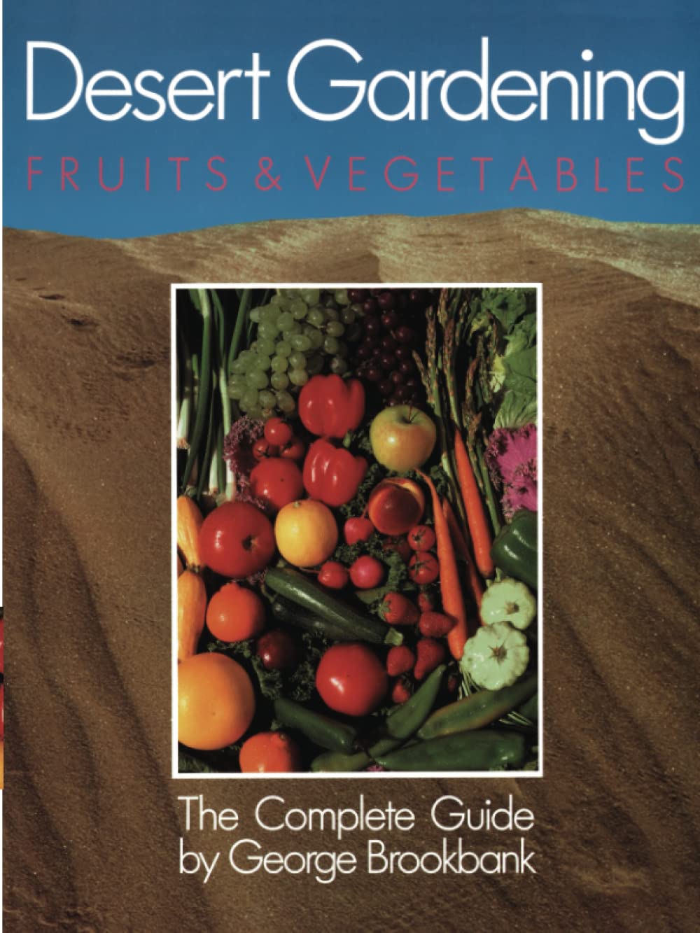 Best Fruits & Vegetables for Desert Gardening - Drought-Tolerant Plants for Arid Climates | Perfect for Home Gardens, Landscaping & Sustainable Farming