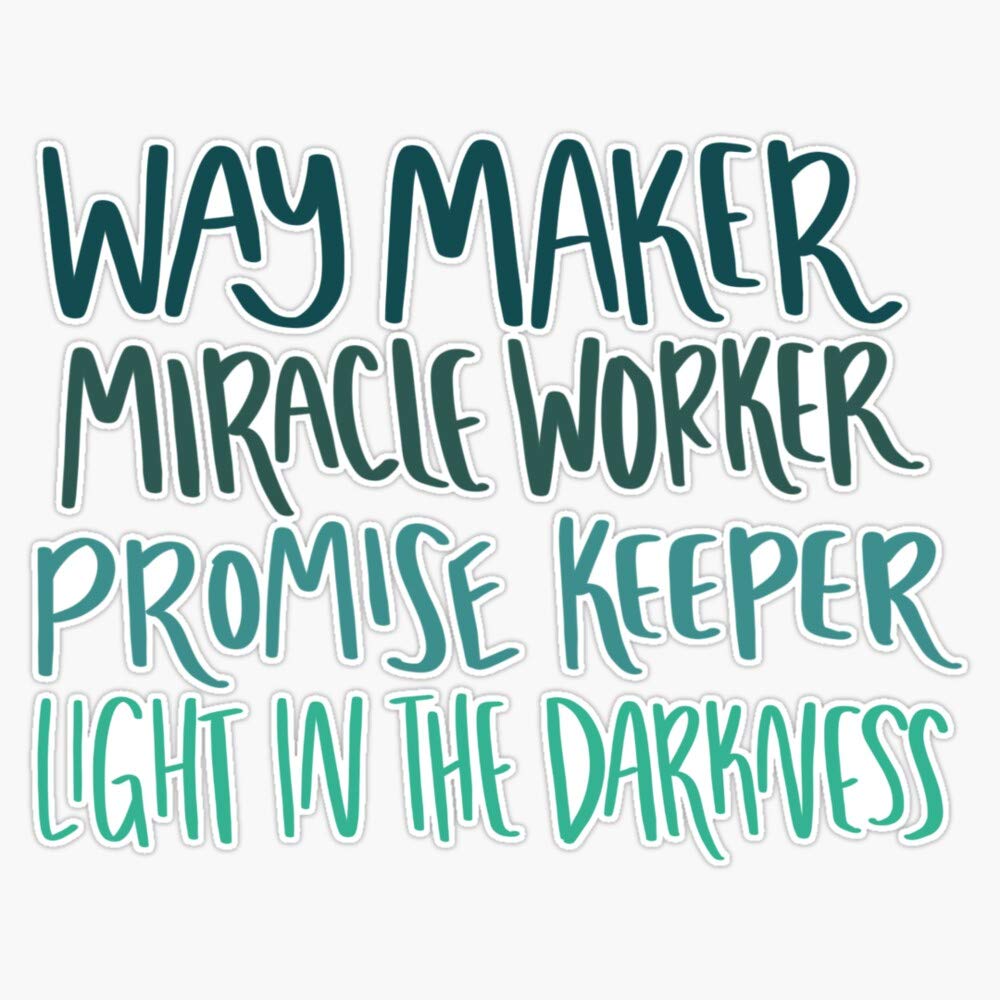 Way Maker Lyrics Sticker - Vinyl Bumper Decal Waterproof 5 Inch - Perfect for Cars, Laptops & Water Bottles