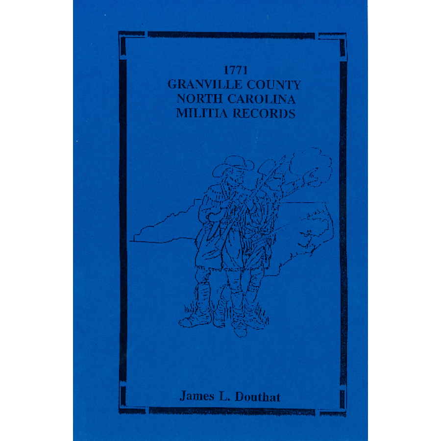 1771 Granville County North Carolina Militia Records - Historical Genealogy & Ancestry Research for Family History