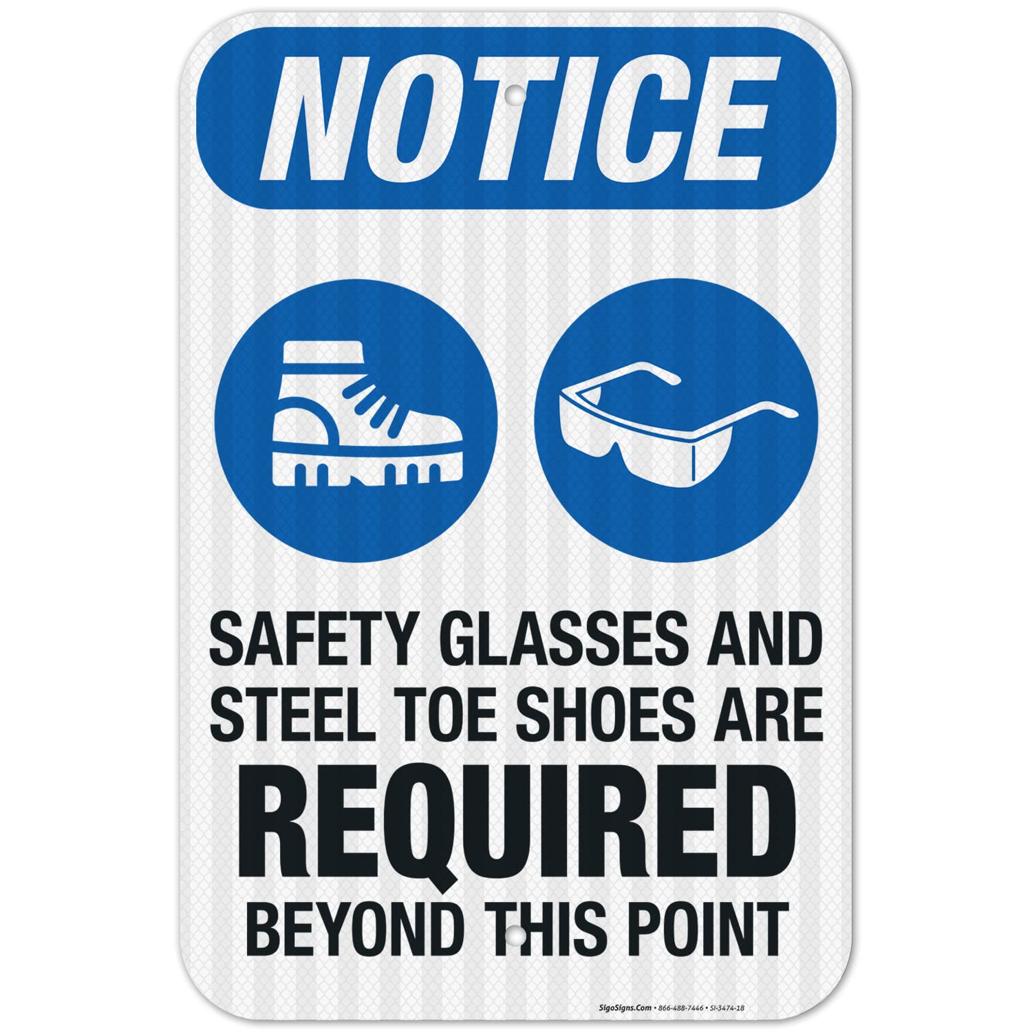 OSHA Safety Sign - 'Safety Glasses & Steel Toe Shoes Required Beyond This Point' - 12x18 Inches, 3M EGP Reflective .063 Aluminum, Fade Resistant - Indoor/Outdoor Use - Made in USA - Perfect for Construction Sites, Factories & Industrial Areas