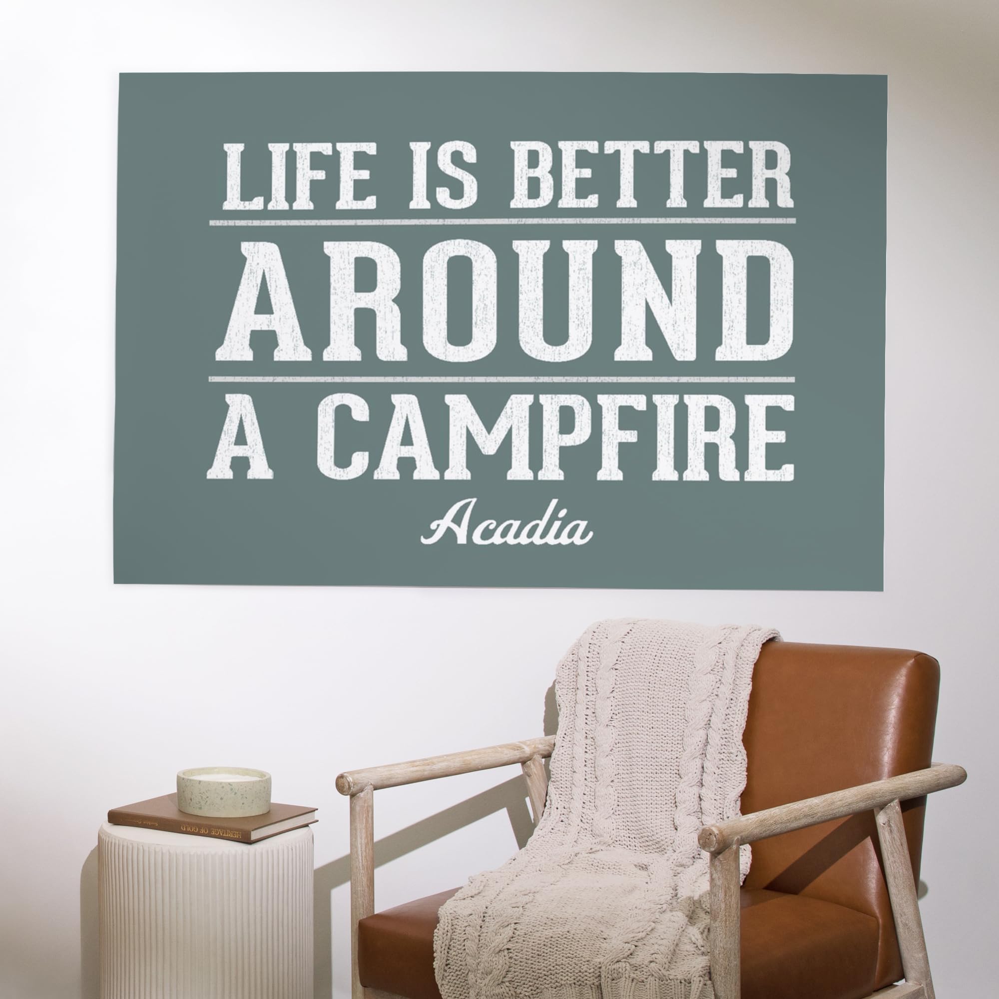 Lantern Press 36x54 Inch Giclee Art Print - Acadia National Park Maine Wall Decor - Life is Better Around a Campfire - Simply Said Press - Perfect for Living Room, Bedroom & Cabin Decor