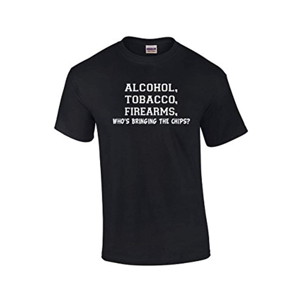 ATF Alcohol Tobacco Firearms Funny Sarcastic T-Shirt - Who's Bringing The Chips? Hilarious One-Liner Tee for Parties & Casual Wear