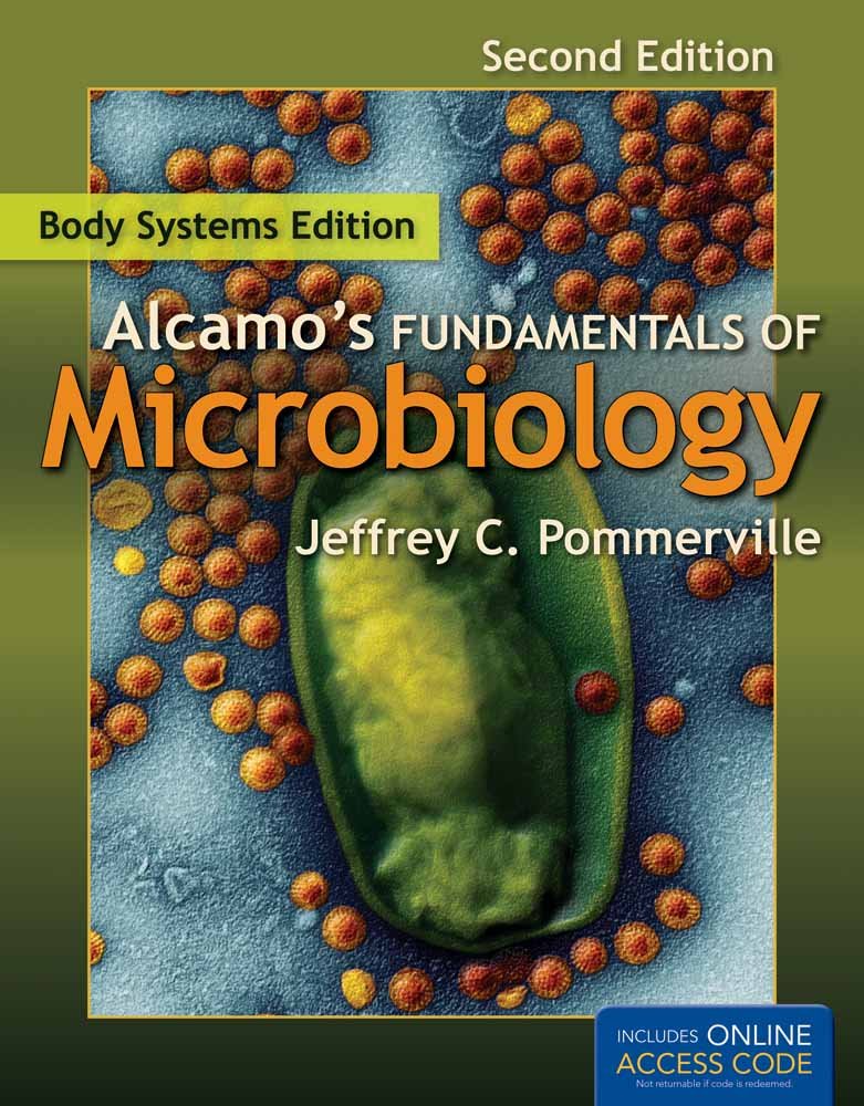 Alcamo's Fundamentals of Microbiology: Body Systems Edition - Textbook for Medical Students & Healthcare Professionals | Study Human Anatomy & Disease Mechanisms | Perfect for Classroom & Clinical Research