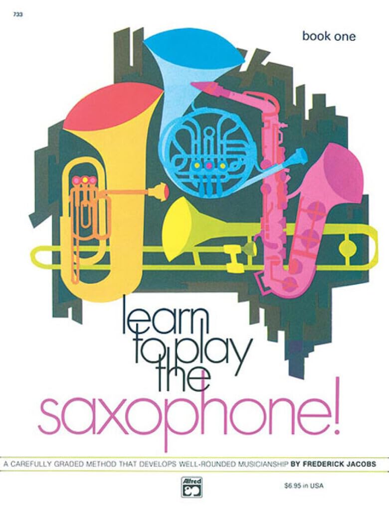 Learn to Play Saxophone for Beginners - Step-by-Step Guide (Book 1) | Perfect for Music Lessons, Self-Study & School Bands