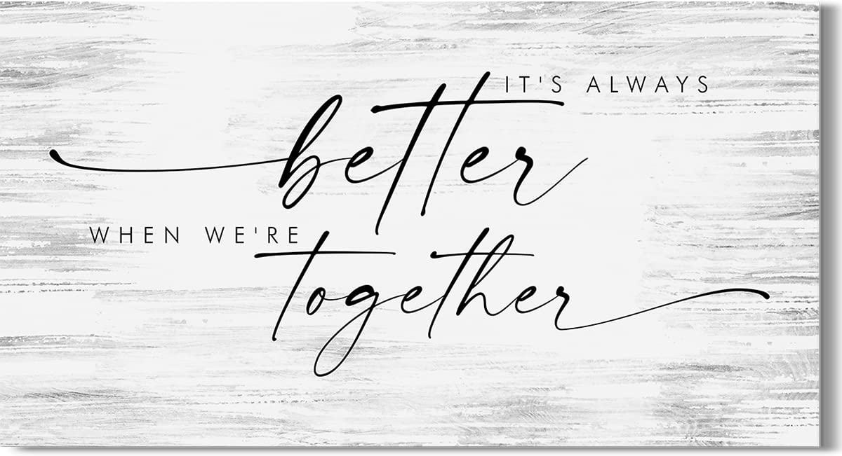 Minimalist Farmhouse Wall Art - 'It's Always Better When We're Together' Canvas Print for Bedroom Decor - 60x30 Inches Ready to Hang - Perfect Wedding Gift for Couples & Bridal Shower Present - Romantic Home Decor for Master Bedroom & Living Room