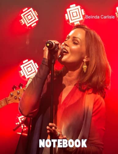 Belinda Carlisle Wild Ruled Notebook - 100 Pages for School, Home, or Office - Perfect Gift for Christmas, Thanksgiving & Holidays - Ideal for Journaling, Note-Taking & Daily Planning #253