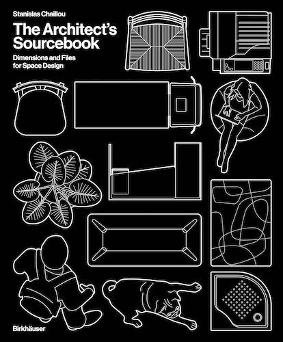 Architect's Sourcebook: Space Design Dimensions & CAD Files for Home, Office & Commercial Projects