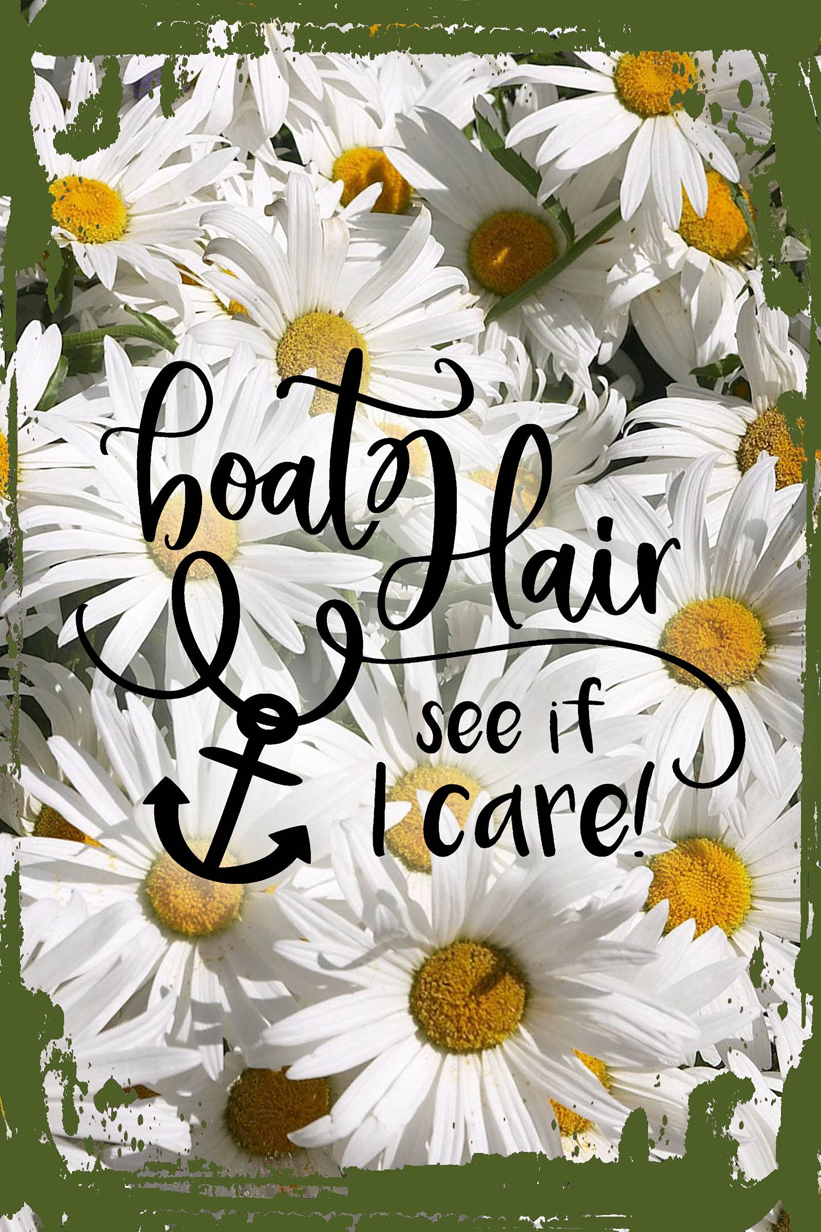 Funny Daisy Flower Boat Wall Art - 8x12 Inch Hanging Decor with Anchor & Cursive Quote - Perfect for Nautical Bathroom, Beach House or Boat Lover Gift
