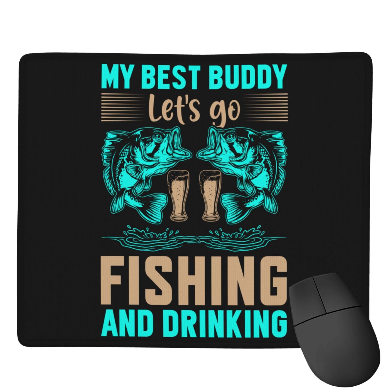 Best Buddy Let's Go Fishing & Drinking Mouse Pad - Waterproof, Non-Slip Rubber Base for PC, Laptop, Office & Gaming - 7x9 Inch - Perfect for Home Office, Gaming Setup & Workstation Accessories